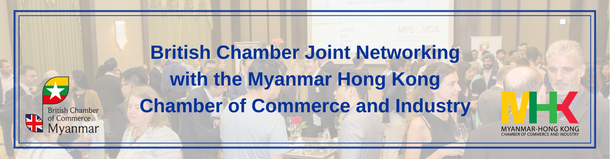 Joint Networking With The Myanmar Hong Kong Chamber Of Commerce And ...